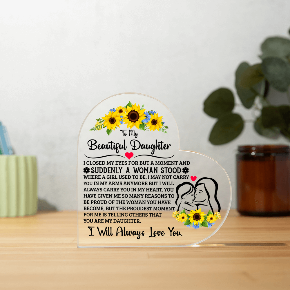 TO MY DAUGHTER PROUD ACRYLIC HEART PLAQUE