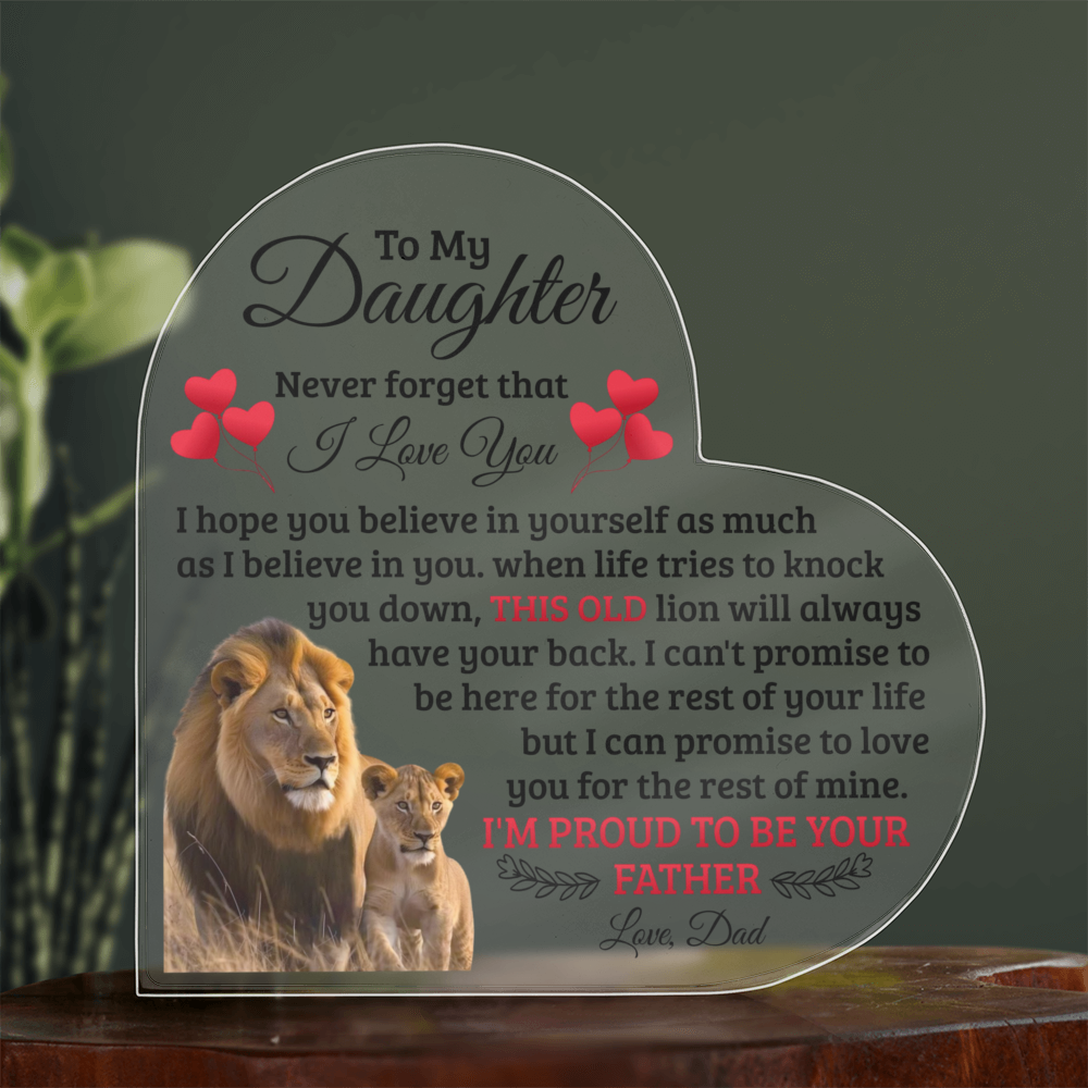 TO MY DAUGHTER OLD LION HEART ACRYLIC PLAQUE